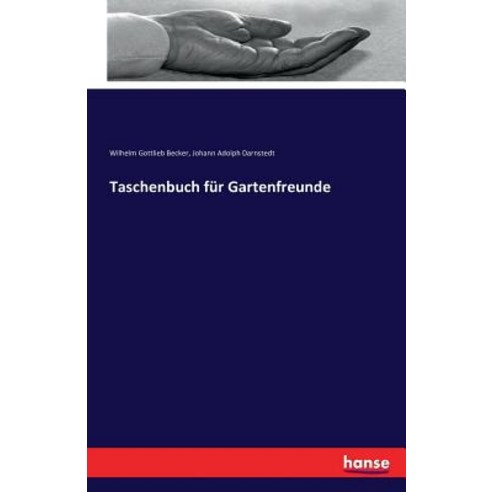 Taschenbuch Fur Gartenfreunde Paperback, Hansebooks