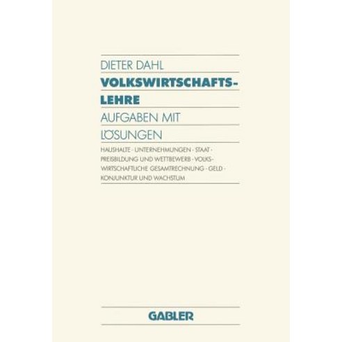 Volkswirtschaftslehre: Aufgaben Mit Losungen Paperback, Gabler Verlag