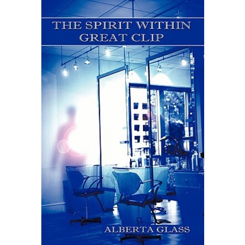 The Spirit Within Great Clip Hardcover, Authorhouse