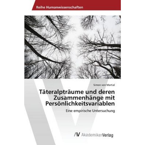Tateralptraume Und Deren Zusammenhange Mit Personlichkeitsvariablen Paperback, AV Akademikerverlag