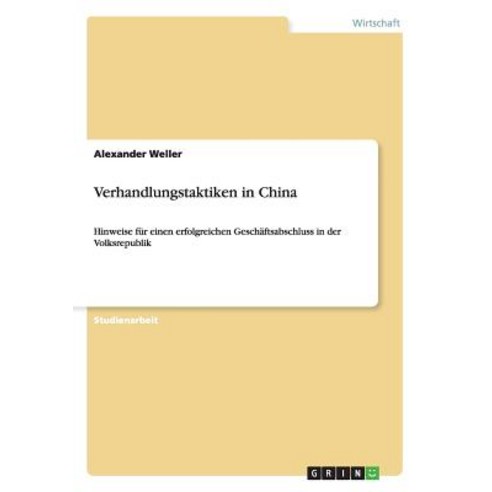 Verhandlungstaktiken in China Paperback, Grin Verlag Gmbh