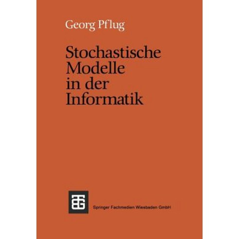 Stochastische Modelle in Der Informatik Paperback, Vieweg+teubner Verlag