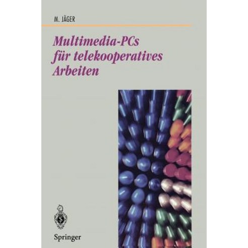 Multimedia-PCs Fur Telekooperatives Arbeiten: Architektur Und Technologie Paperback, Springer
