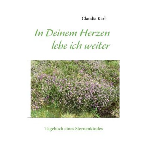 In Deinem Herzen Lebe Ich Weiter Paperback, Books on Demand