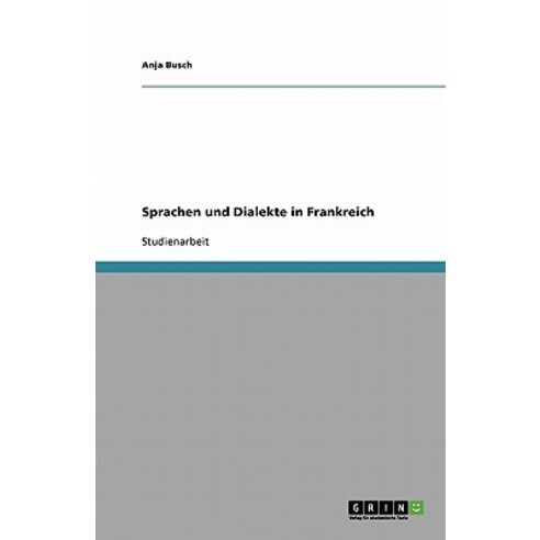 Sprachen Und Dialekte in Frankreich Paperback, Grin Publishing