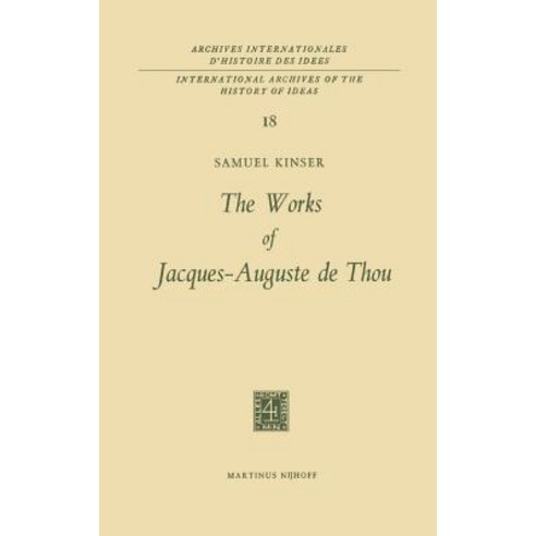 The Works of Jacques-Auguste de Thou Hardcover, Springer