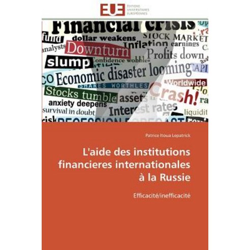 L''Aide Des Institutions Financieres Internationales a la Russie Paperback, Omniscriptum
