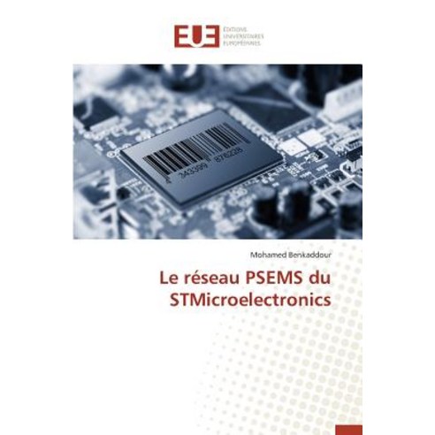 Le Reseau Psems Du Stmicroelectronics Paperback, Univ Europeenne