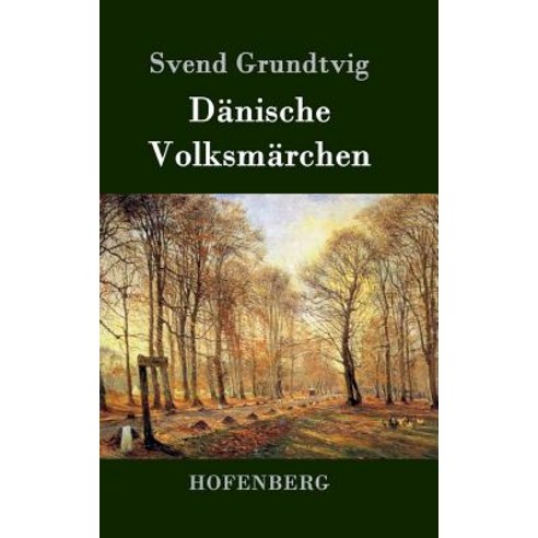 Danische Volksmarchen Hardcover, Hofenberg