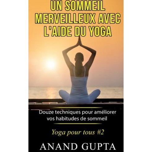 Un Sommeil Merveilleux Avec L''Aide Du Yoga Paperback, Books on Demand