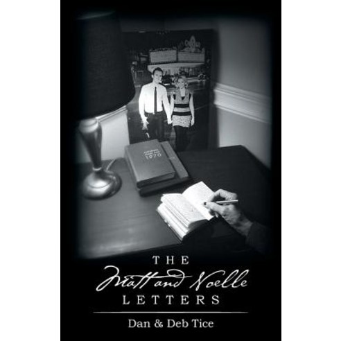 The Matt and Noelle Letters Paperback, WestBow Press