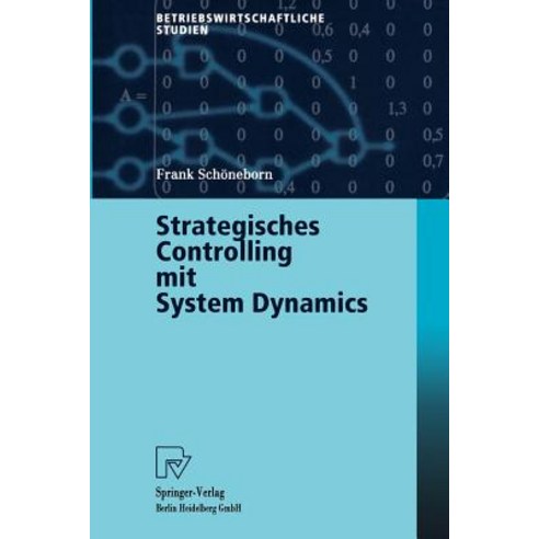 Strategisches Controlling Mit System Dynamics Paperback, Physica-Verlag