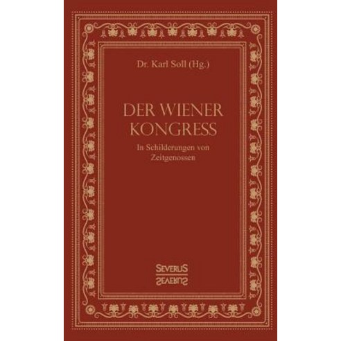 Der Wiener Kongress Paperback, Severus