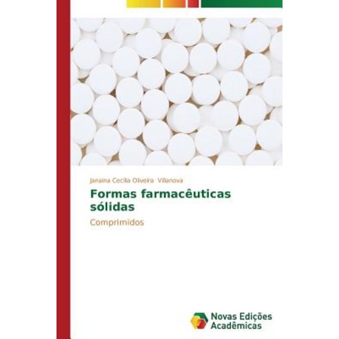 Formas Farmaceuticas Solidas Paperback, Novas Edicoes Academicas