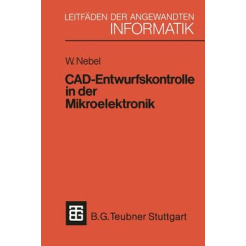 CAD-Entwurfskontrolle in Der Mikroelektronik Paperback, Vieweg+teubner Verlag