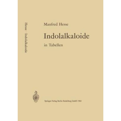 Indolalkaloide in Tabellen Paperback, Springer