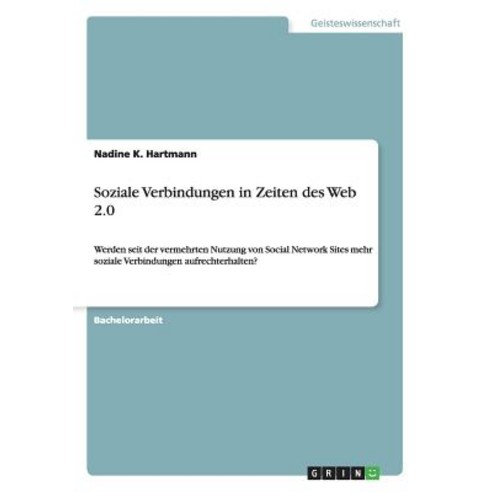 Soziale Verbindungen in Zeiten Des Web 2.0 Paperback, Grin Publishing