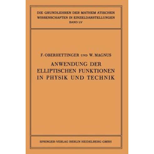Anwendung Der Elliptischen Funktionen in Physik Und Technik Paperback, Springer