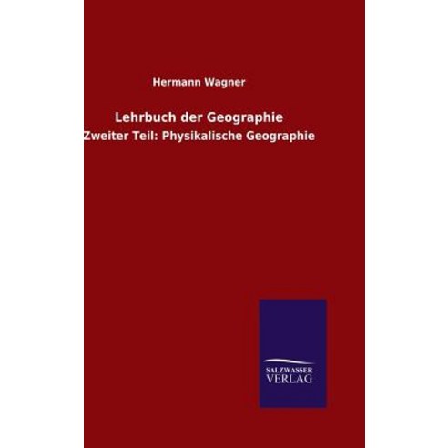 Lehrbuch Der Geographie Hardcover, Salzwasser-Verlag Gmbh