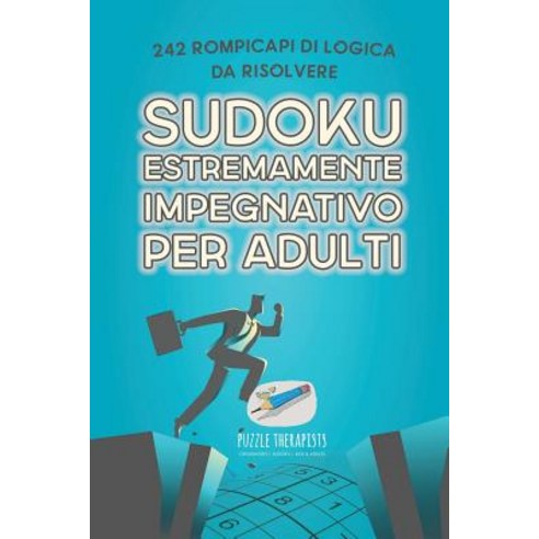 Sudoku Estremamente Impegnativo Per Adulti - 242 Rompicapi Di Logica Da Risolvere Paperback, Speedy Publishing