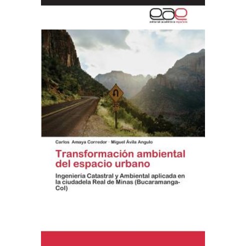 Transformacion Ambiental del Espacio Urbano Paperback, Eae Editorial Academia Espanola