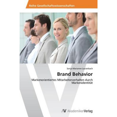 Brand Behavior Paperback, AV Akademikerverlag