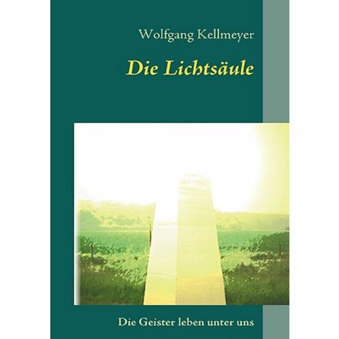 Die Lichtsaule Paperback, Bod