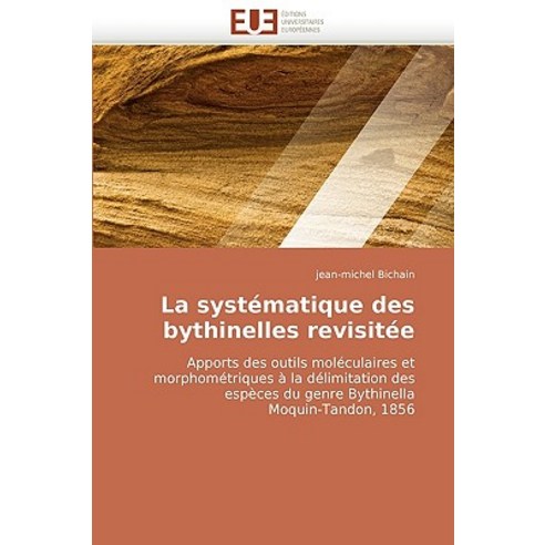 La Systematique Des Bythinelles Revisitee Paperback, Univ Europeenne