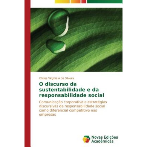 O Discurso Da Sustentabilidade E Da Responsabilidade Social Paperback, Novas Edicoes Academicas