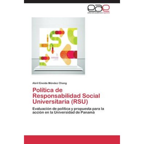 Politica de Responsabilidad Social Universitaria (Rsu) Paperback, Eae Editorial Academia Espanola