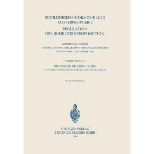 Schilddrusenhormone Und Korperperipherie. Regulation Der Schilddrusenfunktion Paperback, Springer