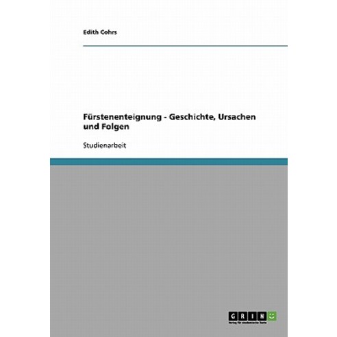 Furstenenteignung - Geschichte Ursachen Und Folgen Paperback, Grin Publishing
