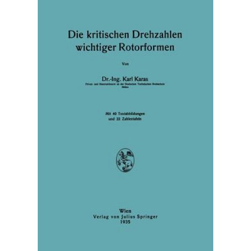 Die Kritischen Drehzahlen Wichtiger Rotorformen Paperback, Springer