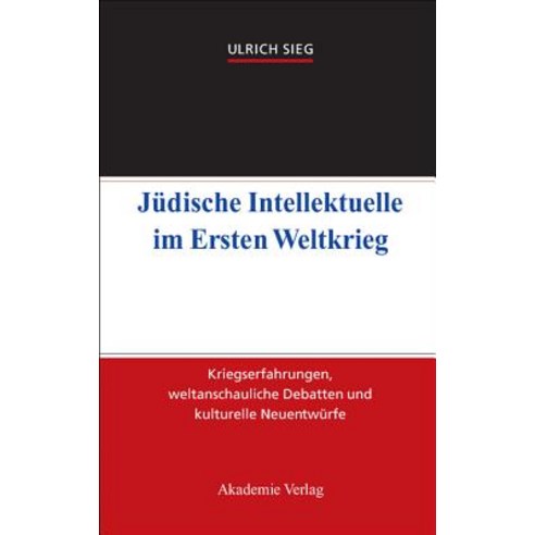 Judische Intellektuelle Im Ersten Weltkrieg Hardcover, de Gruyter