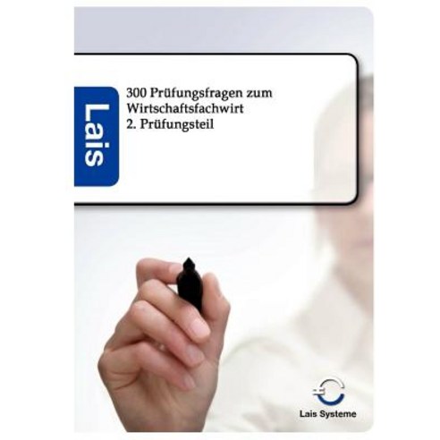 300 Prufungsfragen Zum Wirtschaftsfachwirt Paperback, Sarastro Gmbh