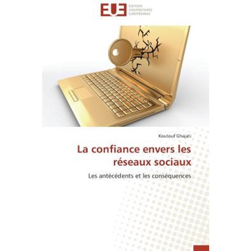 La Confiance Envers Les Reseaux Sociaux Paperback, Univ Europeenne