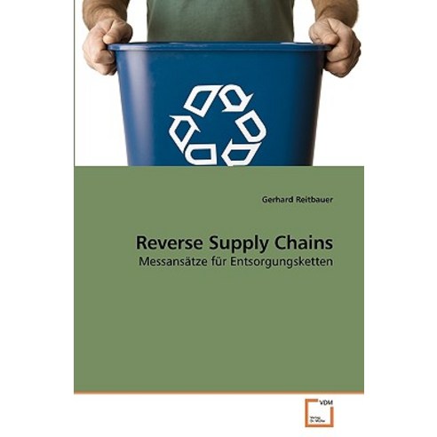 Reverse Supply Chains Paperback, VDM Verlag