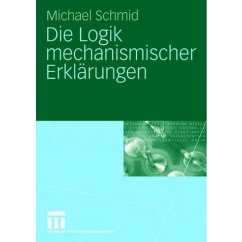 Die Logik Mechanismischer Erklarungen Paperback, Vs Verlag Fur Sozialwissenschaften