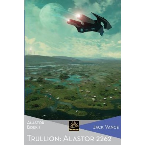 Trullion: Alastor 2262: Alastor Boek 1 Paperback, Spatterlight Press