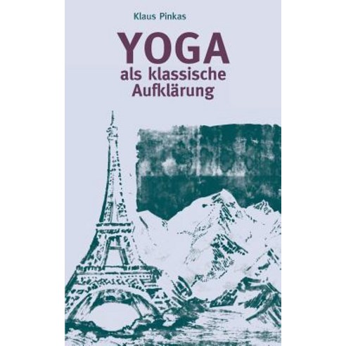 Yoga ALS Klassische Aufklarung Paperback, Books on Demand