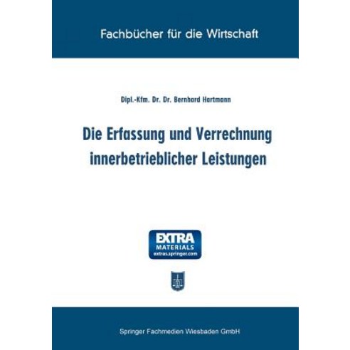 Die Erfassung Und Verrechnung Innerbetrieblicher Leistungen Paperback, Gabler Verlag
