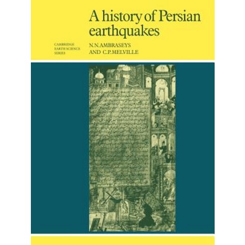 A History of Persian Earthquakes, Cambridge University Press