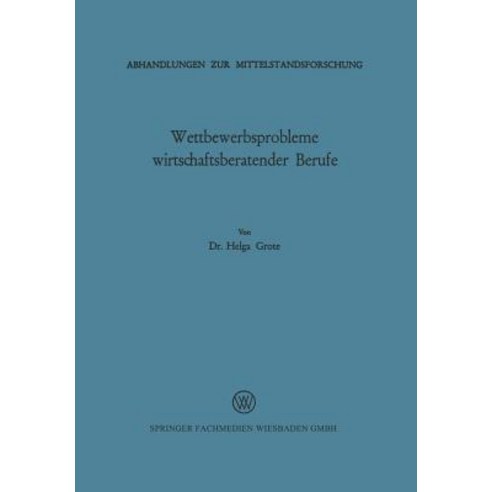 Wettbewerbsprobleme Wirtschaftsberatender Berufe Paperback, Vs Verlag Fur Sozialwissenschaften