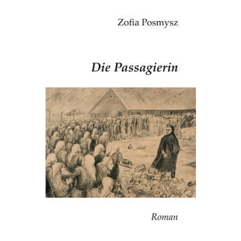 Die Passagierin Paperback, Books on Demand