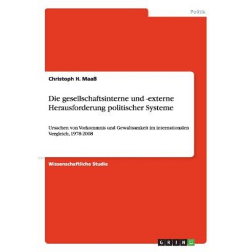 Die Gesellschaftsinterne Und -Externe Herausforderung Politischer Systeme Paperback, Grin Publishing