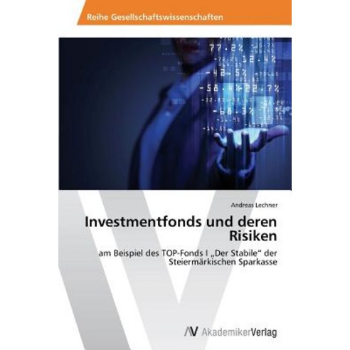 Investmentfonds Und Deren Risiken Paperback, AV Akademikerverlag
