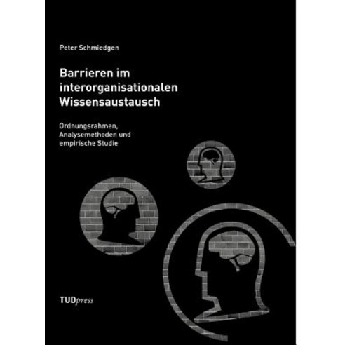 Barrieren Im Interorganisationalen Wissensaustausch Hardcover, Tudpress Verlag Der Wissenschaften Gmbh