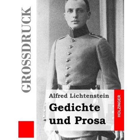 Gedichte Und Prosa (Grossdruck) Paperback, Createspace