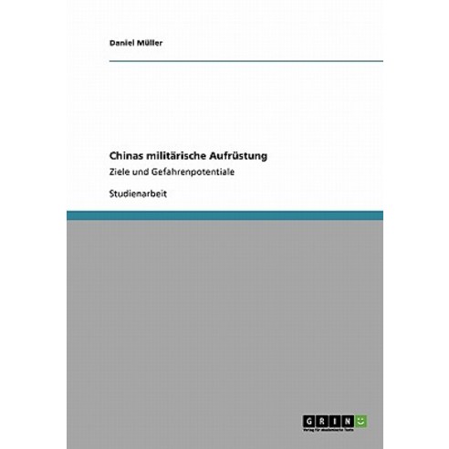Chinas Militarische Aufrustung Paperback, Grin Publishing
