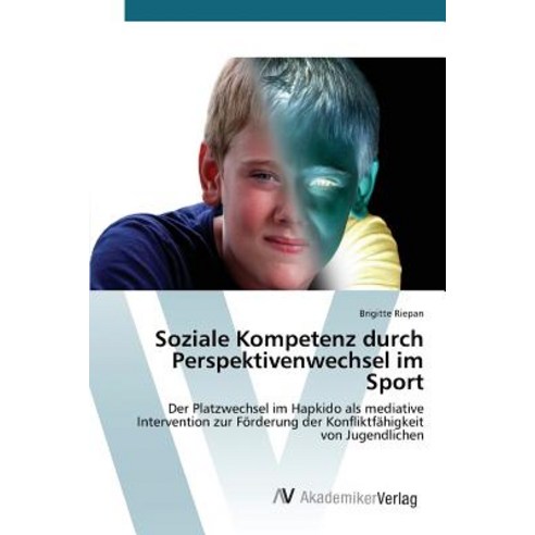Soziale Kompetenz Durch Perspektivenwechsel Im Sport Paperback, AV Akademikerverlag